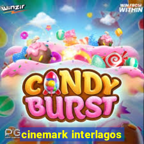 cinemark interlagos